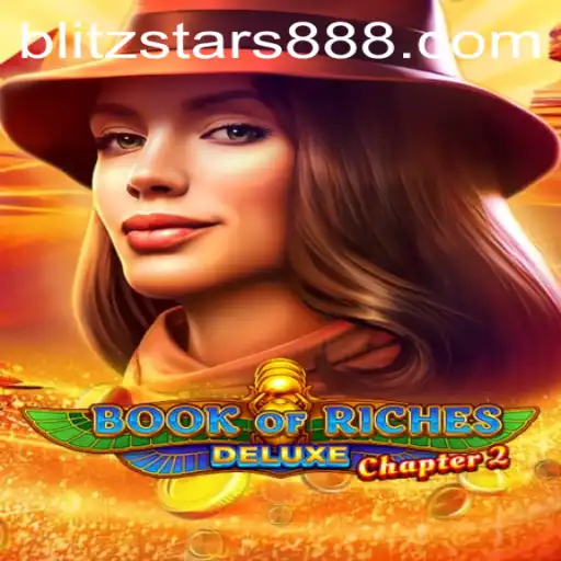 Unlock the Secrets of Adventure in Book of Riches Deluxe Chapter 2