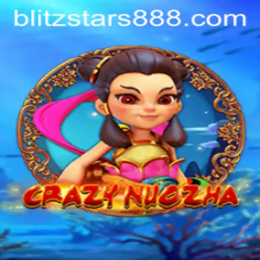 Discover the Exciting World of CrazyNuoZha and the Thrilling Dynamics of BlitzStars 88